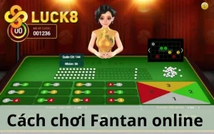 cach-choi-fantan-online