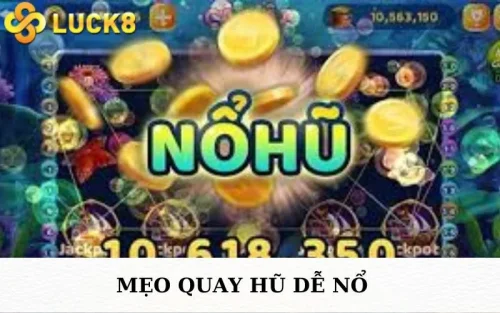 Mẹo quay hũ dễ nổ